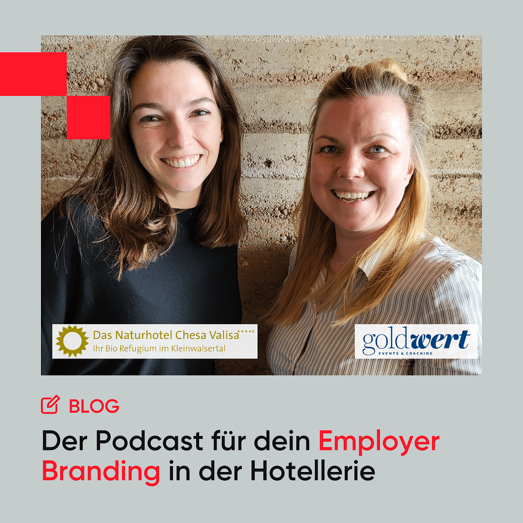 naturhotel-chesa-valisa-podcast-employer-branding-hotellerie-goldwert-gold-wert-great-place-to-work